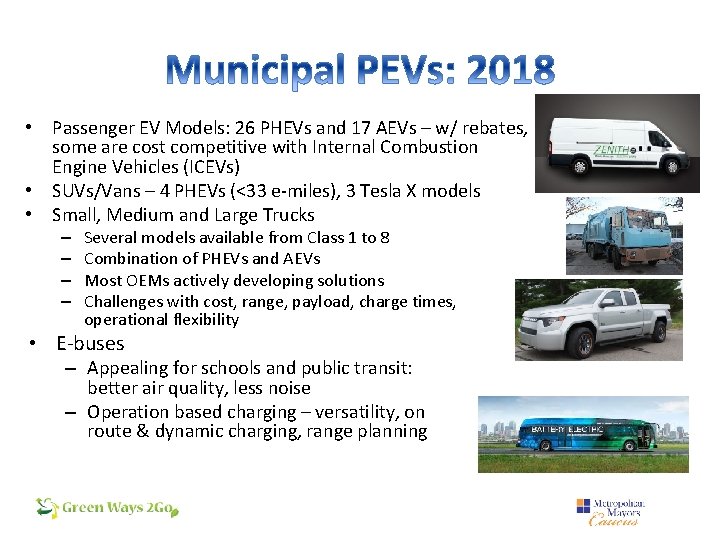  • Passenger EV Models: 26 PHEVs and 17 AEVs – w/ rebates, some