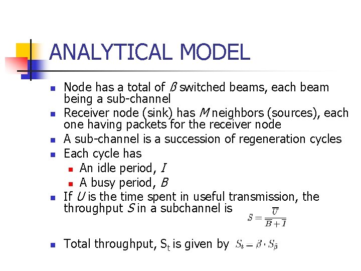 ANALYTICAL MODEL n n n Node has a total of ß switched beams, each