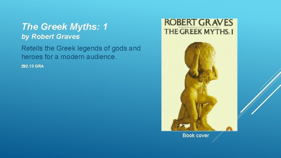 The Greek Myths: 1 by Robert Graves Retells the Greek legends of gods and