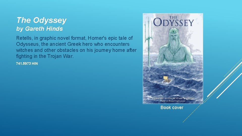 The Odyssey by Gareth Hinds Retells, in graphic novel format, Homer's epic tale of