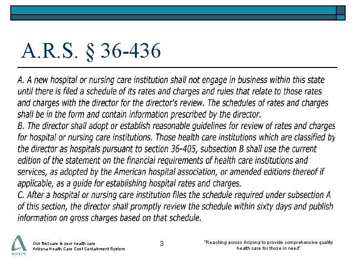 A. R. S. § 36 -436 Our first care is your health care Arizona