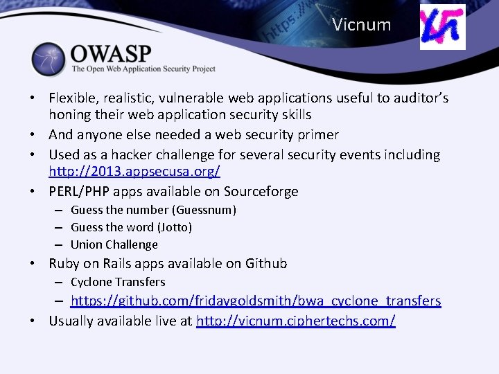 Vicnum • Flexible, realistic, vulnerable web applications useful to auditor’s honing their web application