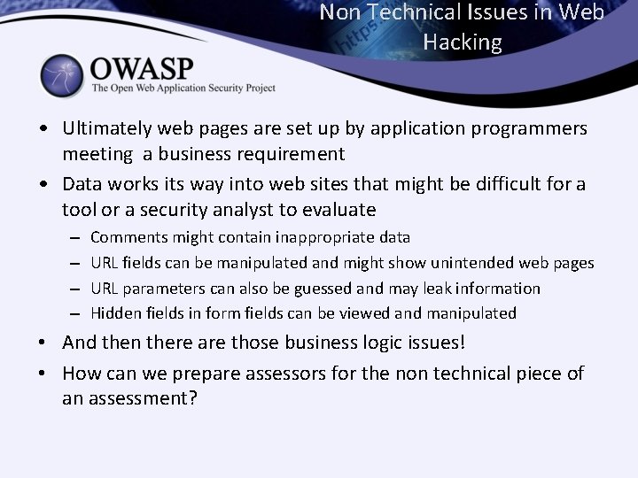 Non Technical Issues in Web Hacking • Ultimately web pages are set up by