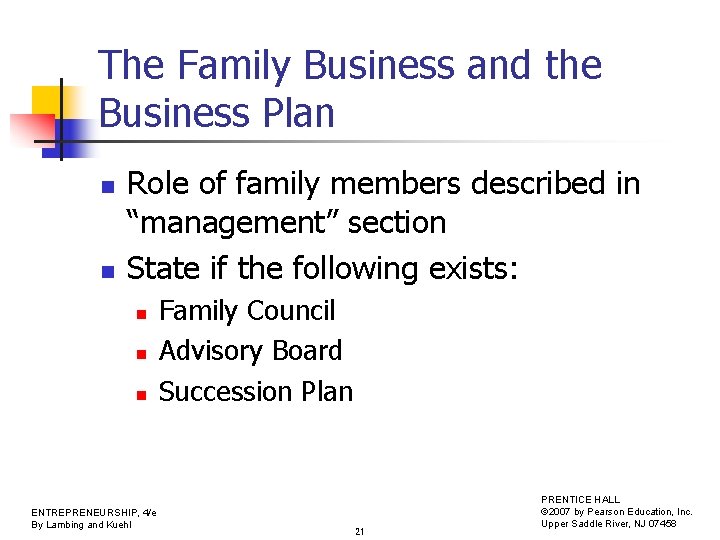 The Family Business and the Business Plan n n Role of family members described