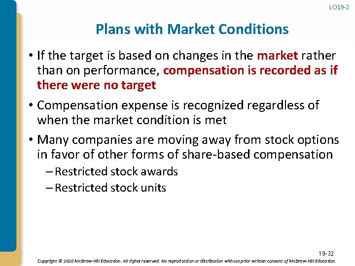 LO 19 -2 Plans with Market Conditions • If the target is based on