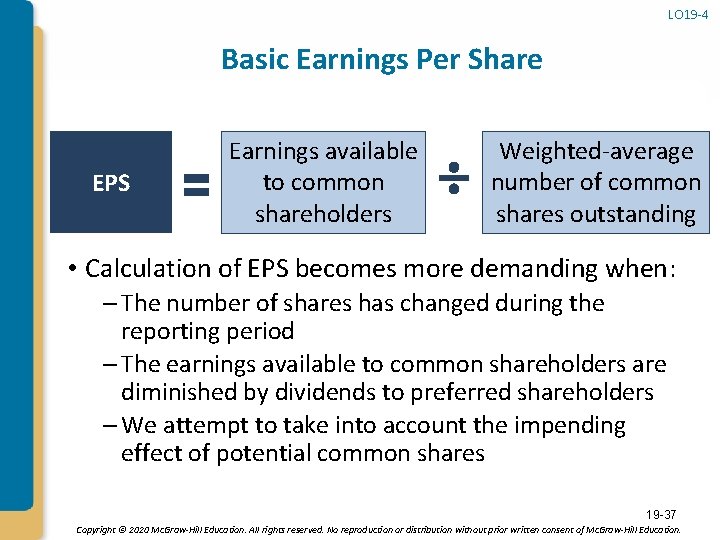 LO 19 -4 Basic Earnings Per Share EPS Earnings available to common shareholders Weighted-average