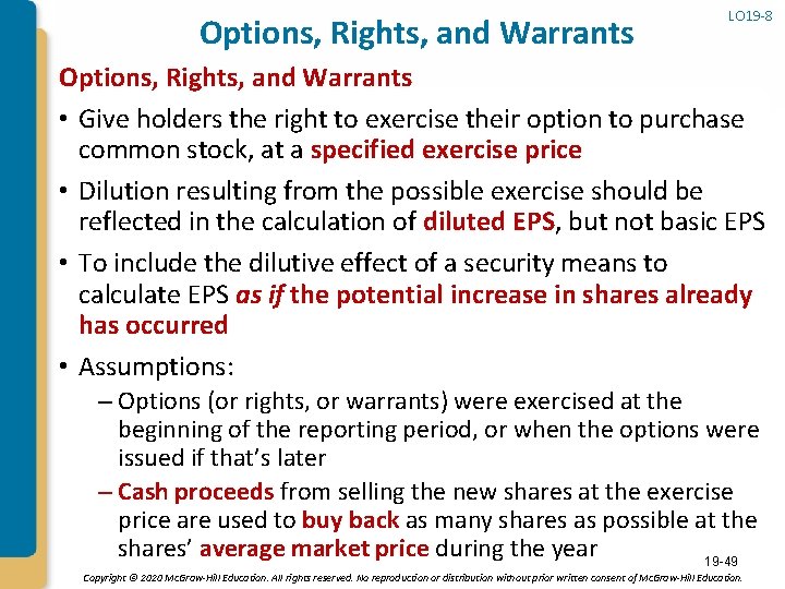 Options, Rights, and Warrants LO 19 -8 Options, Rights, and Warrants • Give holders