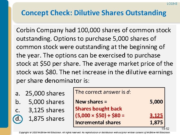 LO 19 -8 Concept Check: Dilutive Shares Outstanding Corbin Company had 100, 000 shares