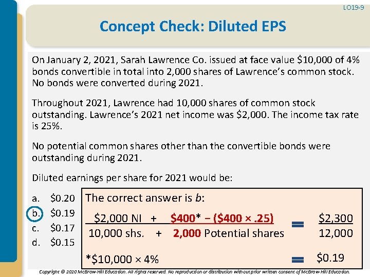 LO 19 -9 Concept Check: Diluted EPS On January 2, 2021, Sarah Lawrence Co.