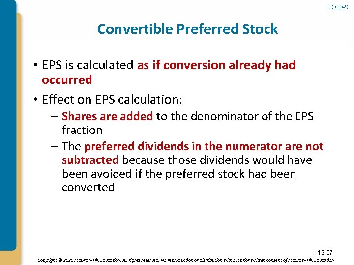 LO 19 -9 Convertible Preferred Stock • EPS is calculated as if conversion already