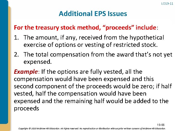 LO 19 -11 Additional EPS Issues For the treasury stock method, “proceeds” include: 1.