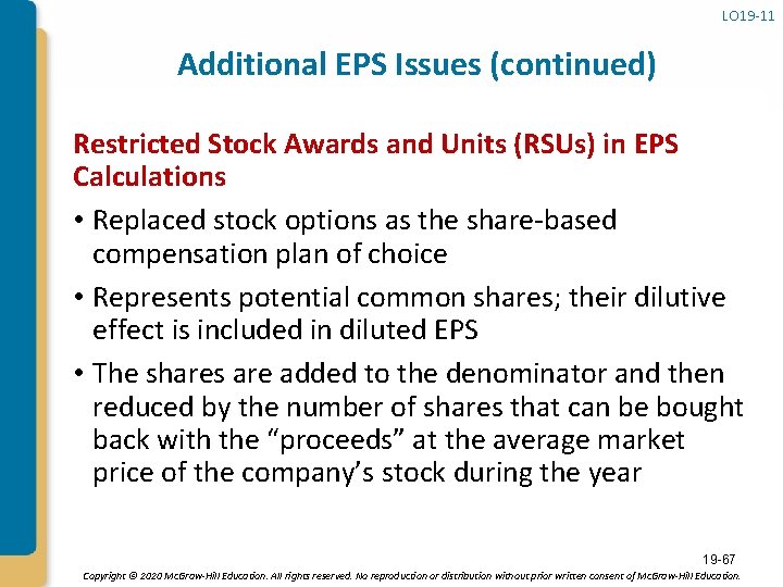 LO 19 -11 Additional EPS Issues (continued) Restricted Stock Awards and Units (RSUs) in