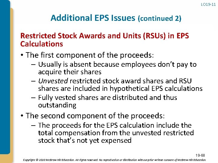 LO 19 -11 Additional EPS Issues (continued 2) Restricted Stock Awards and Units (RSUs)