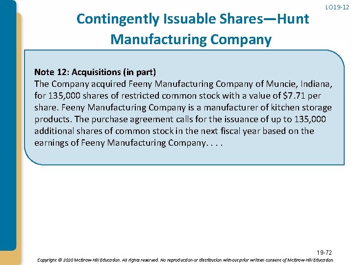 Contingently Issuable Shares—Hunt Manufacturing Company LO 19 -12 Note 12: Acquisitions (in part) The