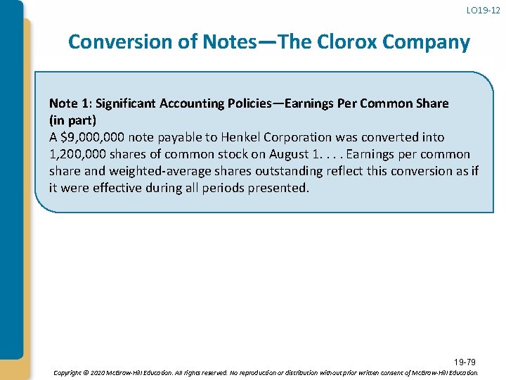 LO 19 -12 Conversion of Notes—The Clorox Company Note 1: Significant Accounting Policies—Earnings Per