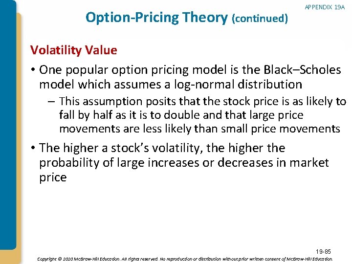 Option-Pricing Theory (continued) APPENDIX 19 A Volatility Value • One popular option pricing model