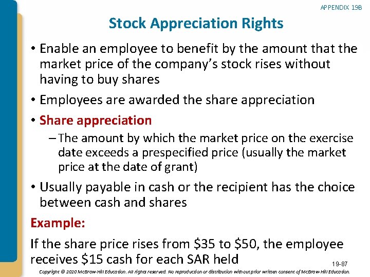 APPENDIX 19 B Stock Appreciation Rights • Enable an employee to benefit by the