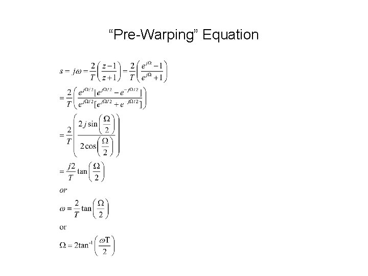 “Pre-Warping” Equation 