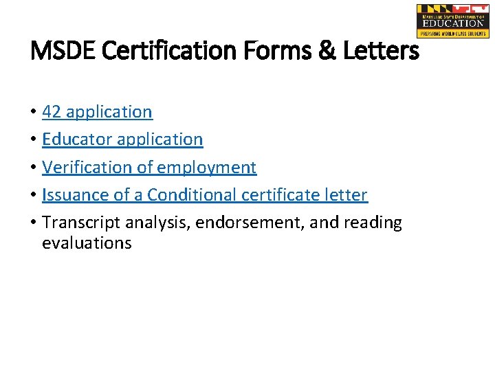 MSDE Certification Forms & Letters • 42 application • Educator application • Verification of