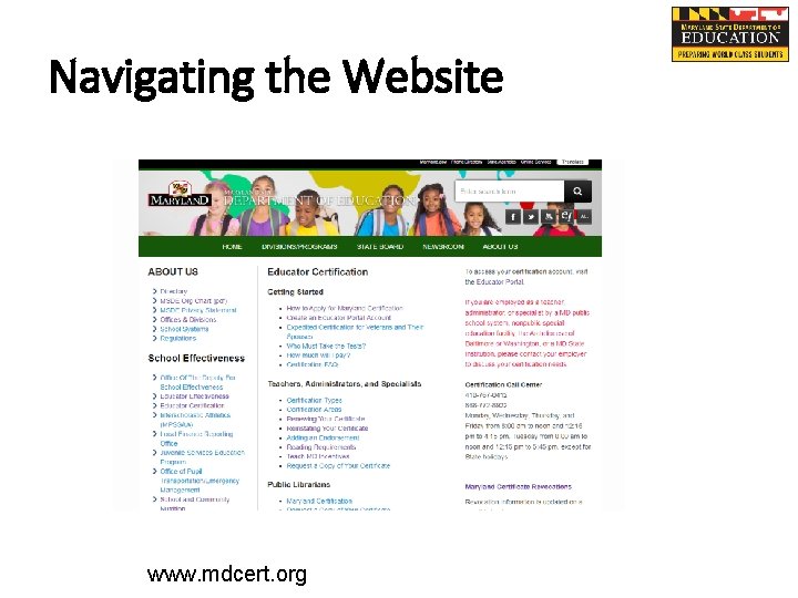 Navigating the Website www. mdcert. org 