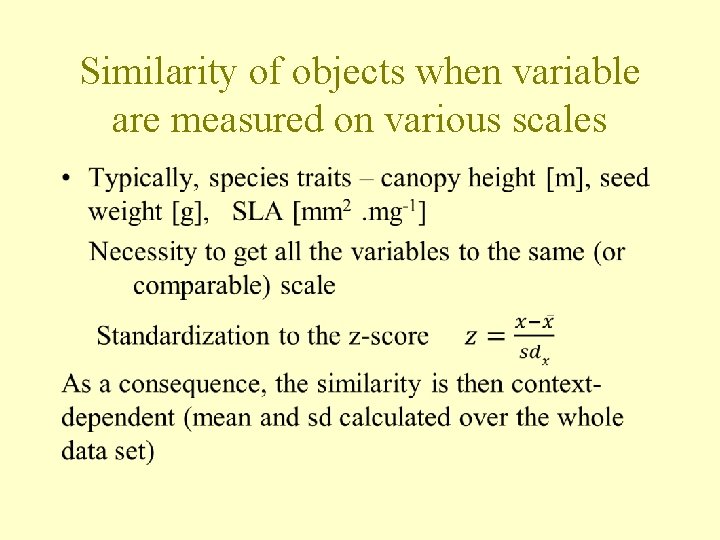 Similarity of objects when variable are measured on various scales • 