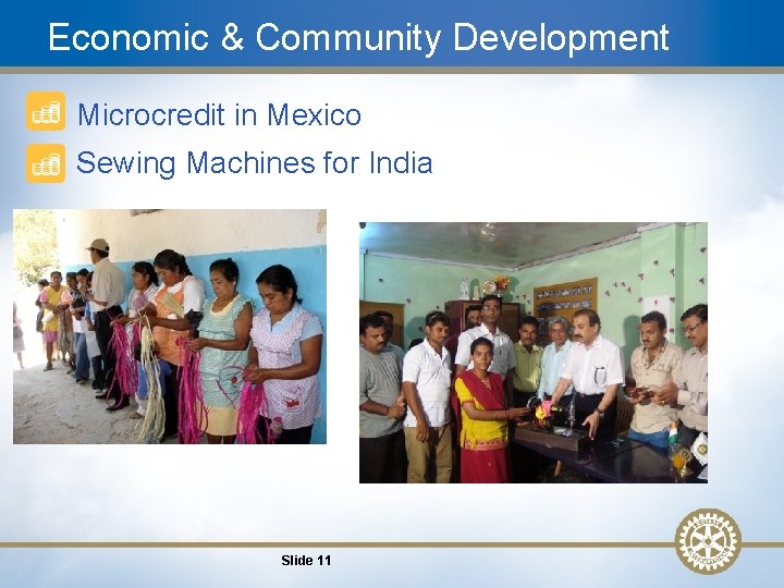 Economic & Community Development • Microcredit in Mexico • Sewing Machines for India Slide