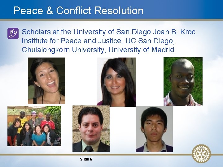 Peace & Conflict Resolution • Scholars at the University of San Diego Joan B.