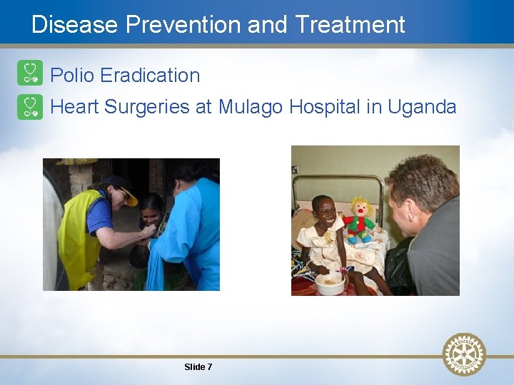 Disease Prevention and Treatment • Polio Eradication • Heart Surgeries at Mulago Hospital in