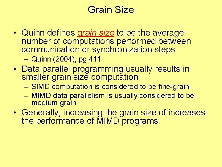 Grain Size • Quinn defines grain size to be the average number of computations