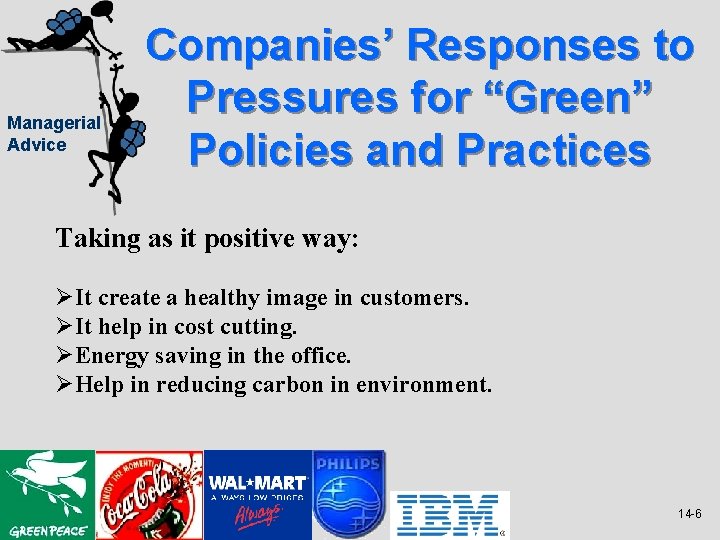 Managerial Advice Companies’ Responses to Pressures for “Green” Policies and Practices Taking as it