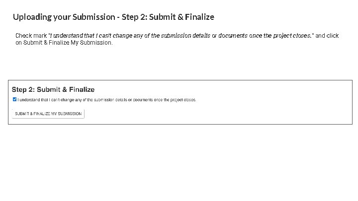 Uploading your Submission - Step 2: Submit & Finalize Check mark "I understand that