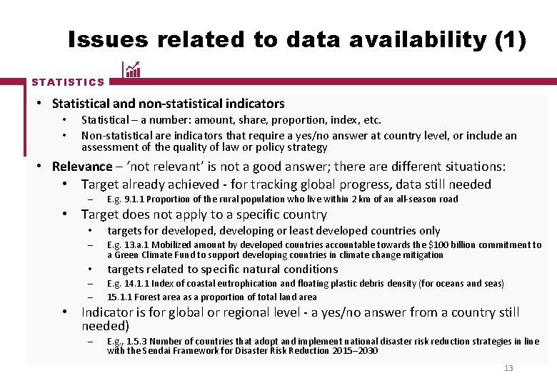Issues related to data availability (1) STATISTICS • Statistical and non-statistical indicators • • Issues related to data availability (1) STATISTICS • Statistical and non-statistical indicators • •