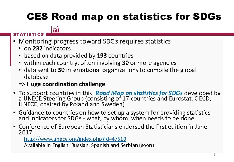 CES Road map on statistics for SDGs STATISTICS • Monitoring progress toward SDGs requires CES Road map on statistics for SDGs STATISTICS • Monitoring progress toward SDGs requires