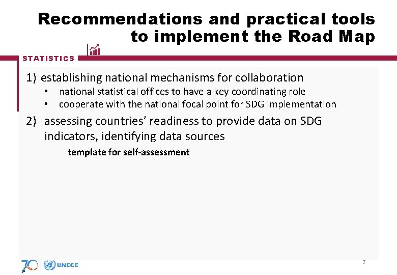 Recommendations and practical tools to implement the Road Map STATISTICS 1) establishing national mechanisms Recommendations and practical tools to implement the Road Map STATISTICS 1) establishing national mechanisms