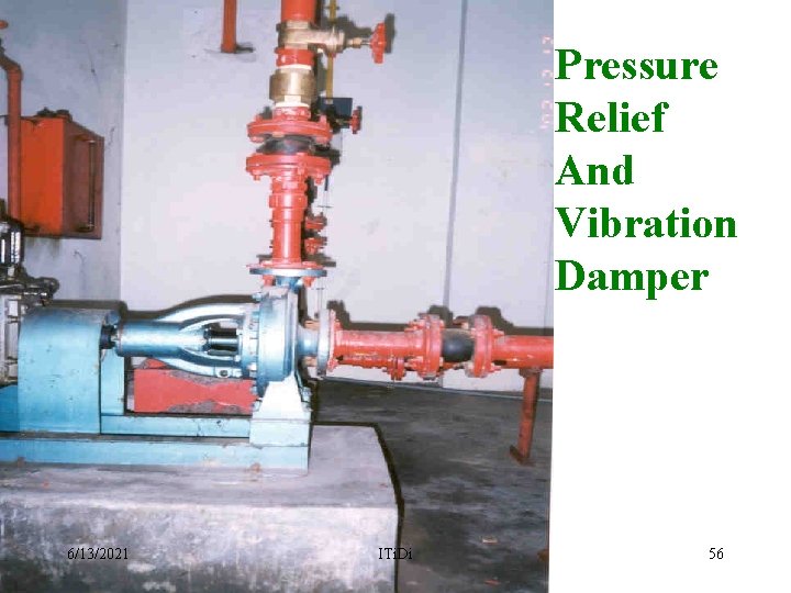 Pressure Relief And Vibration Damper 6/13/2021 ITi. Di 56 