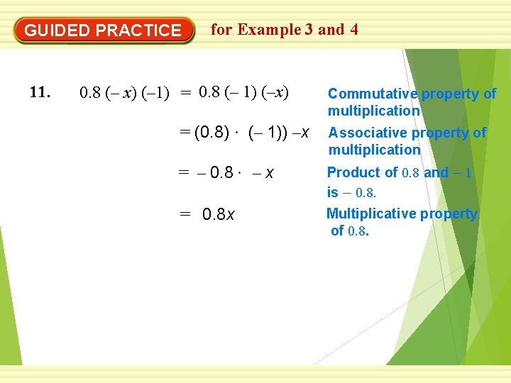GUIDED PRACTICE 11. for Example 3 and 4 0. 8 (– x) (– 1)