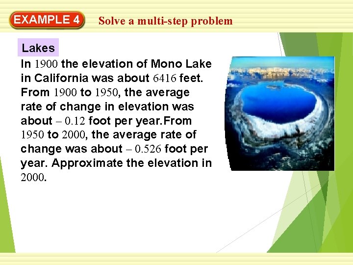 EXAMPLE 4 Solve a multi-step problem Lakes In 1900 the elevation of Mono Lake
