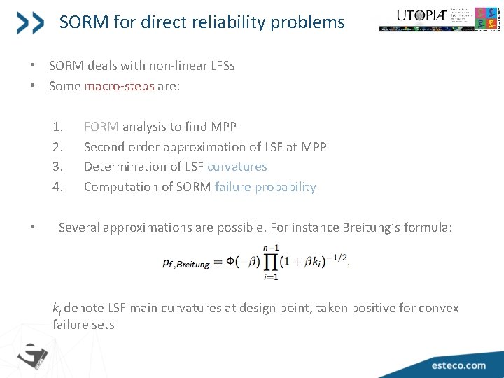 SORM for direct reliability problems • SORM deals with non-linear LFSs • Some macro-steps