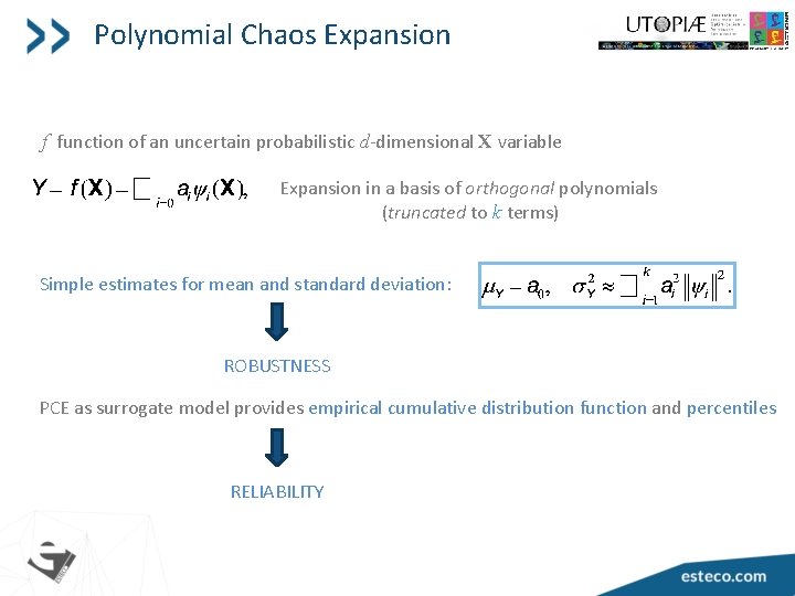 Polynomial Chaos Expansion f function of an uncertain probabilistic d-dimensional X variable Expansion in
