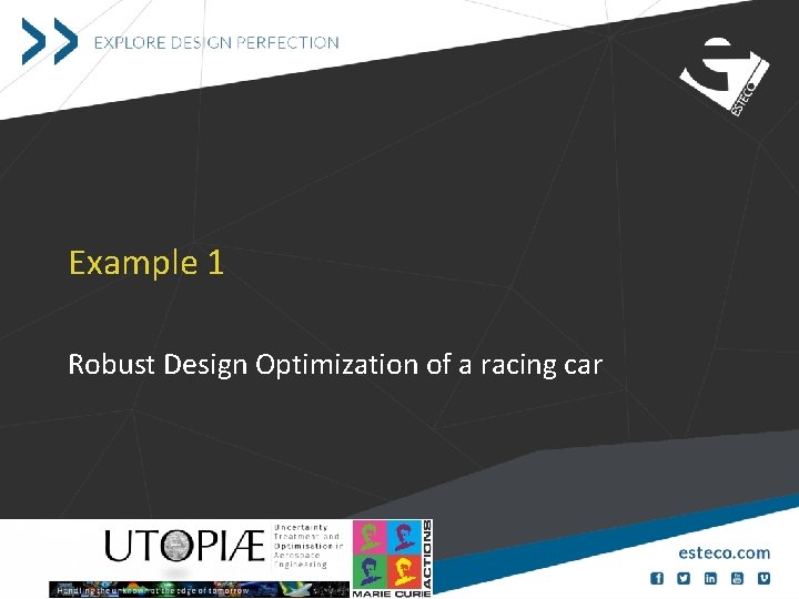 Example 1 Robust Design Optimization of a racing car 