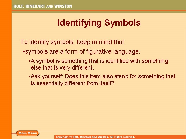 Identifying Symbols To identify symbols, keep in mind that • symbols are a form Identifying Symbols To identify symbols, keep in mind that • symbols are a form