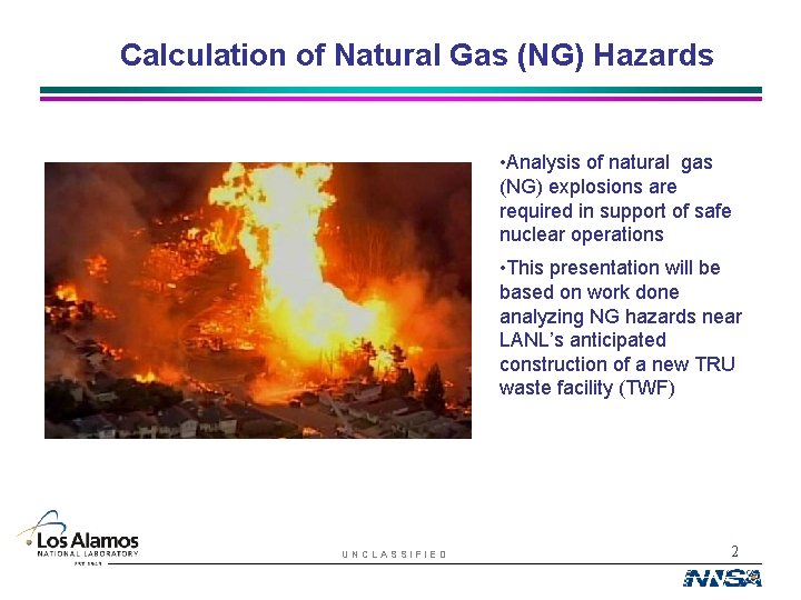 Calculation of Natural Gas (NG) Hazards • Analysis of natural gas (NG) explosions are