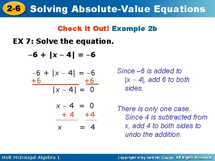 2 -6 Solving Absolute-Value Equations Check It Out! Example 2 b EX 7: Solve