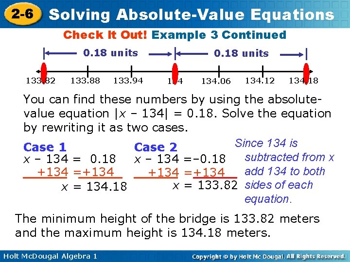 2 -6 Solving Absolute-Value Equations Check It Out! Example 3 Continued 0. 18 units