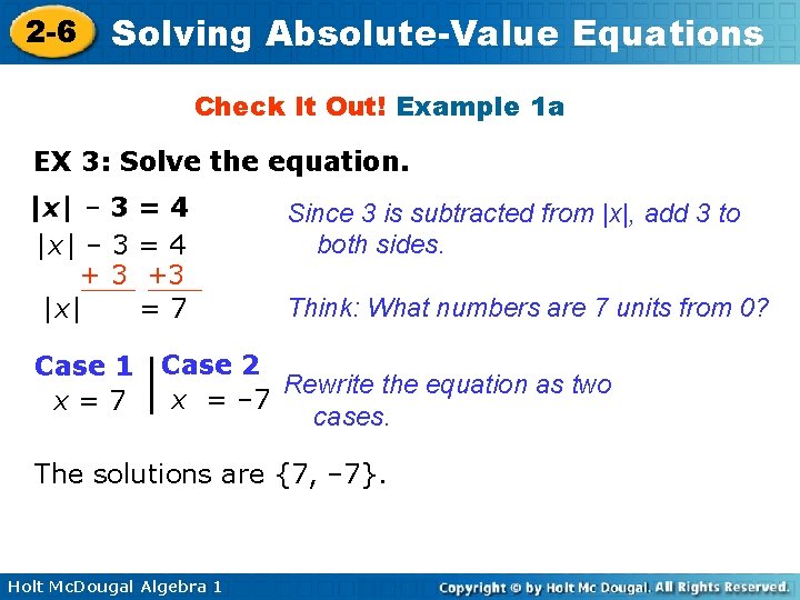 2 -6 Solving Absolute-Value Equations Check It Out! Example 1 a EX 3: Solve
