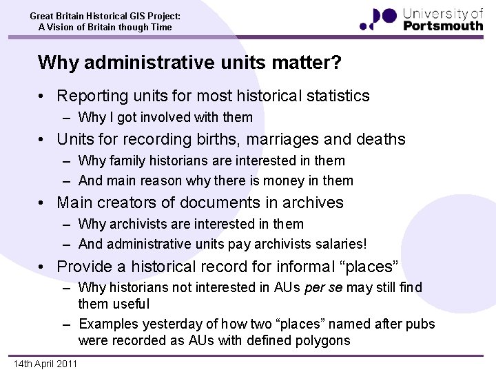 Great Britain Historical GIS Project: A Vision of Britain though Time Why administrative units