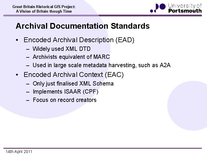 Great Britain Historical GIS Project: A Vision of Britain though Time Archival Documentation Standards