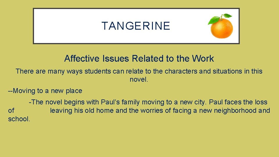 TANGERINE Affective Issues Related to the Work There are many ways students can relate