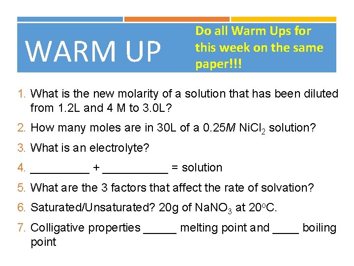 EXIT QUIZ WARM UP Do all Warm Ups for this week on the same