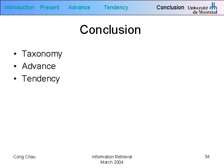 Introduction Present Advance Tendency Conclusion • Taxonomy • Advance • Tendency Cong Chau Information
